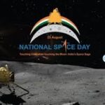 চন্দ্রযান-৩ এর ঐতিহাসিক সাফল্যের স্মরণে উদ্যাপিত হচ্ছে দ্বিতীয় জাতীয় মহাকাশ দিবস: ‘আর্যভট্ট থেকে গগনযান’ থিমে দেশজুড়ে অনুষ্ঠানমালা
