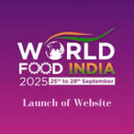 বিশ্ব খাদ্য ভারত ২০২৫: নতুন উচ্চতায় ভারত, ‘গ্লোবাল ফুড হাব’ হিসেবে তুলে ধরার লক্ষ্যে মোদীর উদ্যোগ