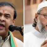 হিজাব পরিহিত প্রধানমন্ত্রী হওয়ার স্বপ্ন: ওওয়াইসী, হিমন্ত বিশ্ব শর্মার মধ্যে তীব্র বাকযুদ্ধ